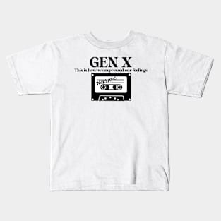 Gen X This is How we Expressed our Feelings Kids T-Shirt